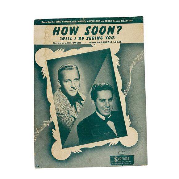 How Soon Sheet Music Jack Owens Carroll Lucas Bing Crosby Camen Cavallaro - Picture 1 of 6